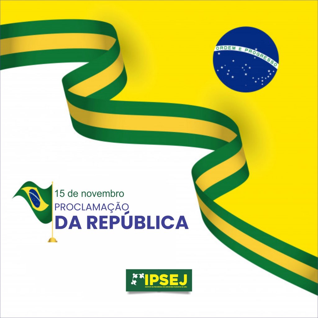 Proclamação da República – IPSEJ